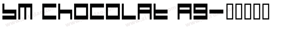 BM chocolat A9字体转换